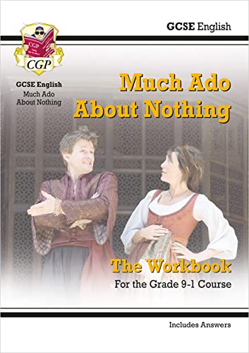 GCSE English Shakespeare - Much Ado About Nothing Workbook (includes Answers) (CGP GCSE English Text Guide Workbooks)